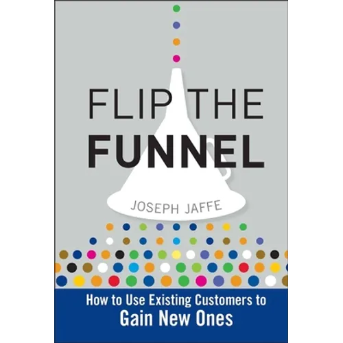 Flip the Funnel