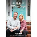 Home Base Marriage: Essentials for a Healthy Marriage that Will Last Through the Generations