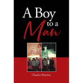 A Boy to A Man