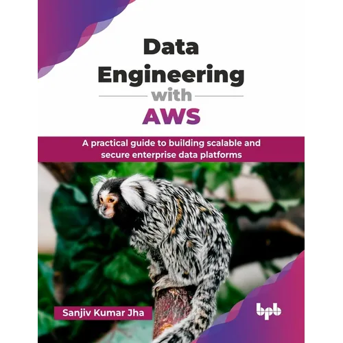 Data Engineering with AWS: A practical guide to building scalable and secure enterprise data platforms (English Edition)
