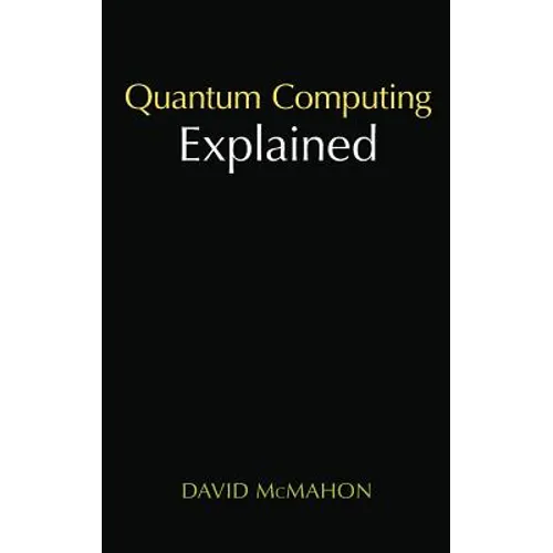 Quantum Computing Explained