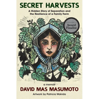 Secret Harvests: A Hidden Story of Separation and the Resilience of a Family Farm - Hardcover