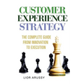 Customer Experience Strategy-Paperback