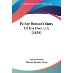 Father Henson's Story Of His Own Life (1858)