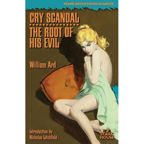 Cry Scandal / The Root of His Evil
