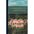 A Companion to Latin Studies