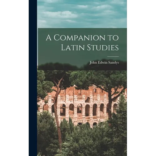 A Companion to Latin Studies