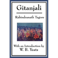 Gitanjali: Song Offerings: Devotional Poems from the Bengali Tradition