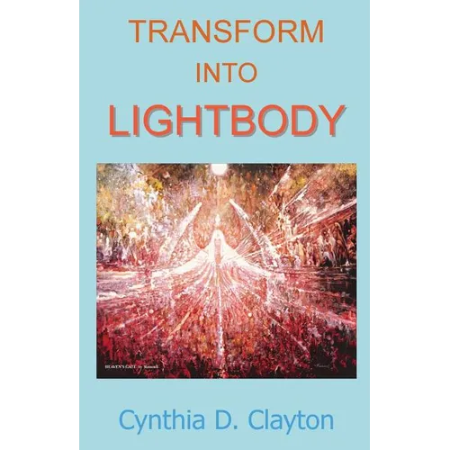 Transform Into Lightbody