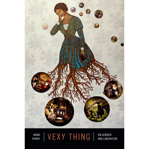 Vexy Thing: On Gender and Liberation