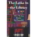 The Latke in the Library & Other Mystery Stories for Chanukah