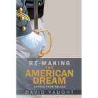 Re-Making the American Dream: Change from Values