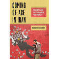 Coming of Age in Iran: Poverty and the Struggle for Dignity