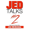 Jed Talks #2: Away from the Things of Man