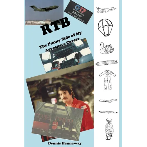 Rtb: The Funny Side of My Aerospace Career