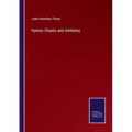 Hymns Chants and Anthems