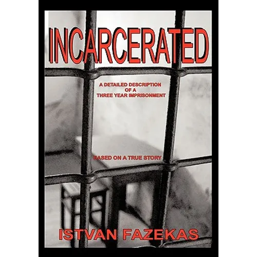 Incarcerated