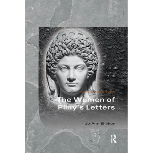 The Women of Pliny's Letters