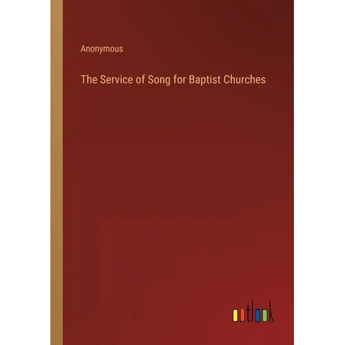 The Service of Song for Baptist Churches