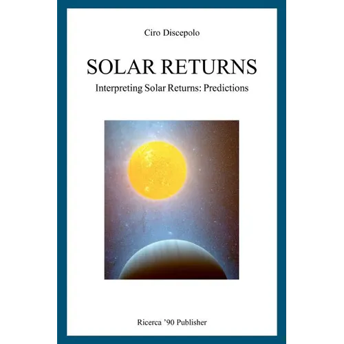 Solar Returns: Interpreting Solar Returns: Predictions