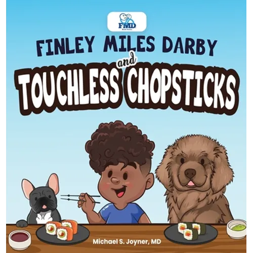 Finley Miles Darby and Touchless Chopsticks