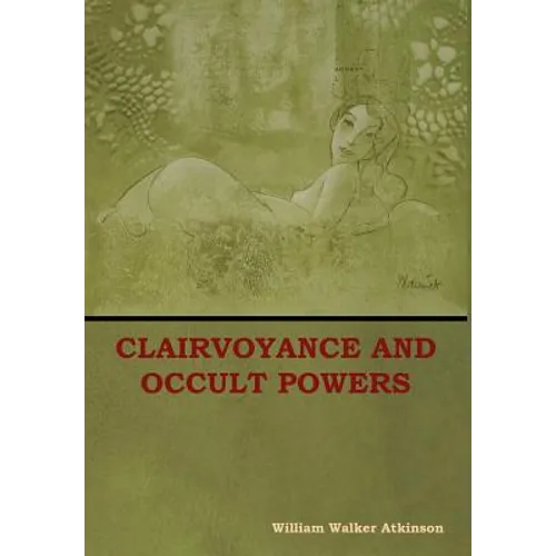 Clairvoyance and Occult Powers
