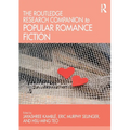 The Routledge Research Companion to Popular Romance Fiction