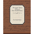 The Complete Poetical Works of Oliver Wendell Holmes