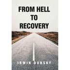From Hell to Recovery - Paperback