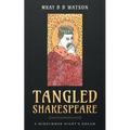 Tangled Shakespeare: A Midsummer Night's Dream