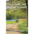 Fear, Faith, and Moving Forward Deluxe Version