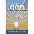 Drawn by God: The Meeting - The Dating - The Marriage