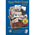 Aunt Phil's Trunk Volume Two Third Edition: Bringing Alaska's history alive!