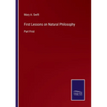 First Lessons on Natural Philosophy: Part First