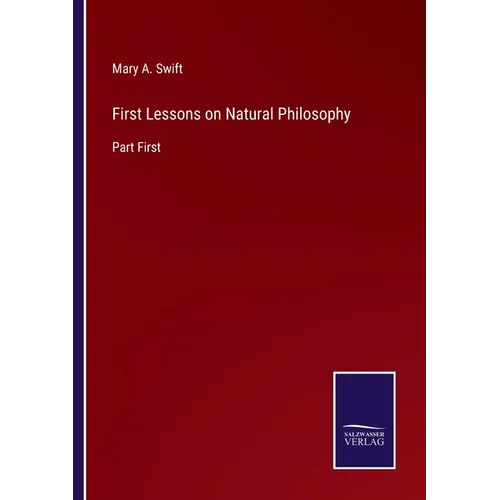First Lessons on Natural Philosophy: Part First