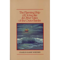 The Flaming Ship of Ocracoke and Other Tales of the Outer Banks