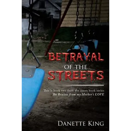 Betrayal of the Streets