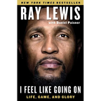 I Feel Like Going on: Life, Game, and Glory