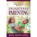 Enlightened Parenting: A Mom Reflects on Living Spiritually With Kids