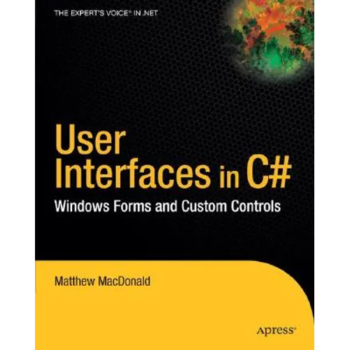 User Interfaces in C#: Windows Forms and Custom Controls