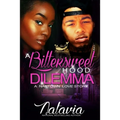 A Bittersweet Hood Dilemma: A Naptown Love Story