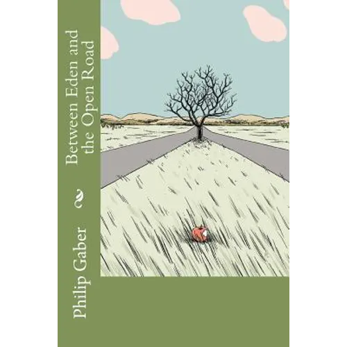 Between Eden and the Open Road