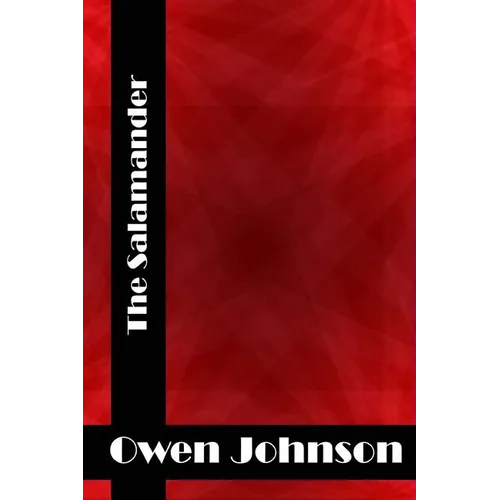 The Salamander: (Owen Johnson Classics Collection)