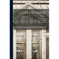 Luther Burbank: His Methods And Discoveries And Their Practical Application; Volume 7
