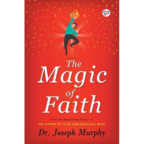 The Magic of Faith