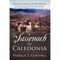 A Sassenach in Caledonia: Reminiscences of a Boyhood in the Scottish Highlands