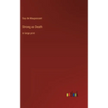 Strong as Death: in large print