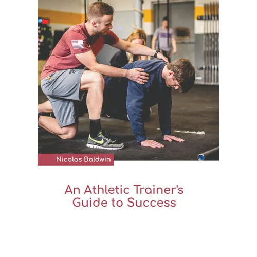 An Athletic Trainer's Guide to Success