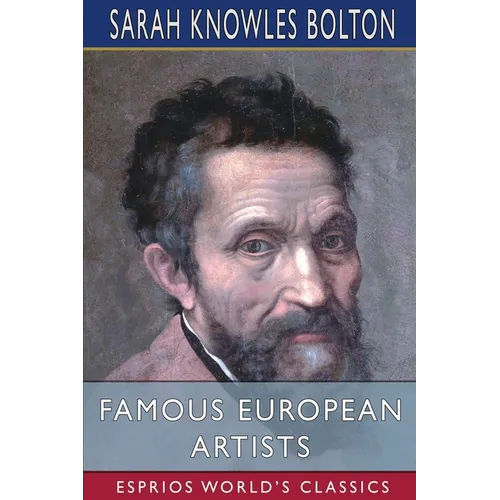 Famous European Artists (Esprios Classics)
