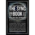 The Sync Book: Myths, Magic, Media, and Mindscapes: 26 Authors on Synchronicity